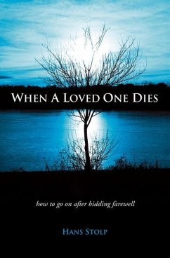 When a Loved One Dies - Stolp, Hans