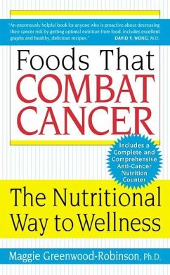 Foods That Combat Cancer - Greenwood-Robinson, Maggie