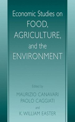 Economic Studies on Food, Agriculture, and the Environment - Canavari, Maurizio / Caggiati, Paolo / Easter, K. William (Hgg.)