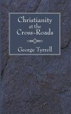 Christianity at the Cross-Roads