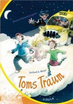 Toms Traum. Gesamtausgabe - Meyer, Gerhatd A