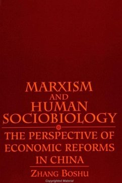 Marxism and Human Sociobiology - Zhang, Boshu