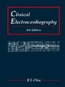 Clinical Electrocardiography (Third Edition) - Chia, Boon Lock