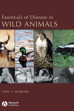 Essentials of Disease in Wild Animals - Wobeser, Gary A.