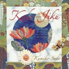 Kake-Jiku: Images of Japan in Appliqué, Fabric Origami, and Sashiko - Sudo, Kumiko