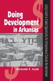 Doing Development in Arkansas: Using Credit to Create Opportunity for Entrepreneurs Outside the Mainstream