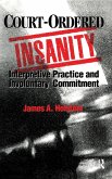 Court-Ordered Insanity