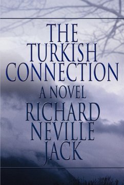 The Turkish Connection - Jack, Richard Neville