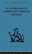 An Approach to Community Mental Health - Bild 1