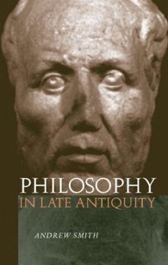 Philosophy in Late Antiquity - Smith, Andrew