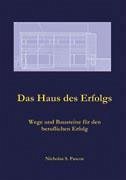 Das Haus des Erfolgs - Pascoe, Nicholas S.