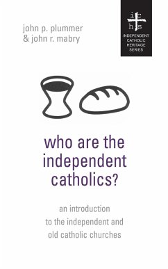Who Are the Independent Catholics? - Plummer, John P.; Mabry, John R.