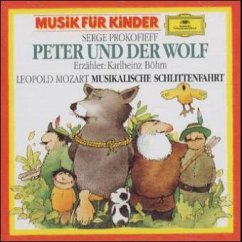 Peter und der Wolf / Musikalische Schlittenfahrt - Prokofjew, Sergej;Mozart, Leopold