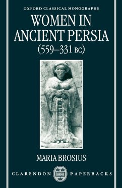 Women in Ancient Persia, 559-331 BC - Brosius, Maria