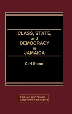 Class, State, and Democracy in Jamaica. - Unknown