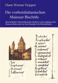 Die vorbonifatianischen Mainzer Bischöfe Die vorbonifatianischen Mainzer Bischöfe