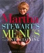 Martha Stewart's Menus for Entertaining - Stewart, Martha