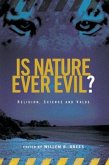 Is Nature Ever Evil?