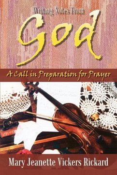 Writing Notes From God - Rickard, Mary Jeanette Vickers