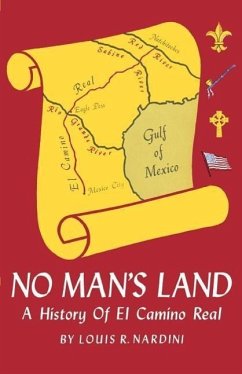 No Man's Land: A History of El Camino Real - Nardini, Louis Raphael