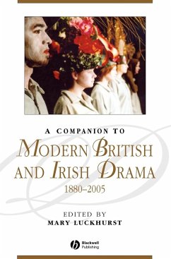 A Companion to Modern British and Irish Drama, 1880 - 2005 - Luckhurst, Mary