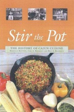 Stir the Pot: The History of Cajun Cuisine - Bienvenu, Marcelle Brasseaux, Ryan