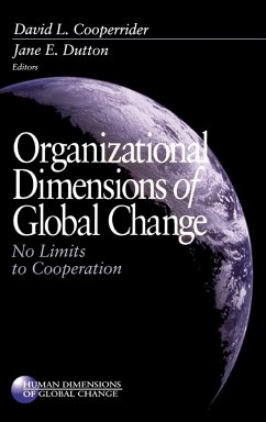 Organizational Dimensions of Global Change - Cooperrider, David; Dutton, Jane