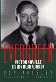 Evergreen: Victor Saville in His Own Words