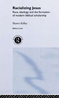 Racializing Jesus - Kelley, Shawn