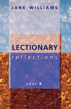 Lectionary Reflections - Year B - Williams, Jane