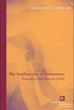 The Implications of Immanence: Toward a New Concept of Life - Lawlor, Leonard