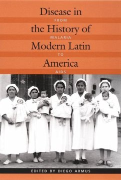 Disease in the History of Modern Latin America - Armus, Diego (ed.)