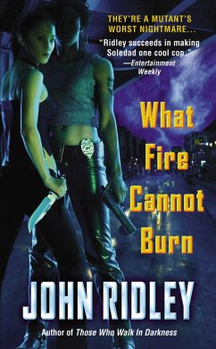 What Fire Cannot Burn - Ridley, John