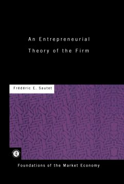 An Entrepreneurial Theory of the Firm - Sautet, Frederic