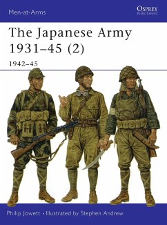 The Japanese Army 1931 45 (2): 1942 45 - Jowett, Philip