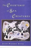 The Courtship of Sea Creatures