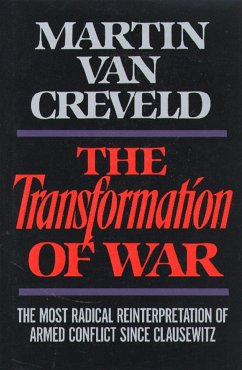 Transformation of War - Creveld, Martin L. van