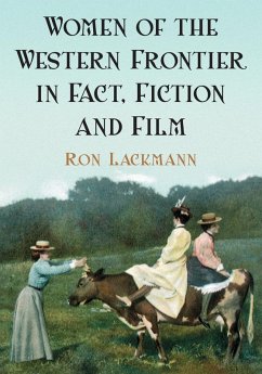 Cover Women of the Western Frontier in Fact, Fiction and Film