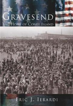 Gravesend: The Home of Coney Island - Ierardi, Eric J.