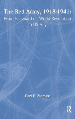 The Red Army, 1918-1941 - Ziemke, Earl F