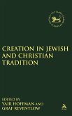 Creation in Jewish and Christian Tradition Creation in Jewish and Christian Tradition