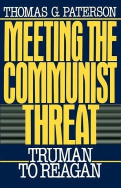 Meeting the Communist Threat - Paterson, Thomas G