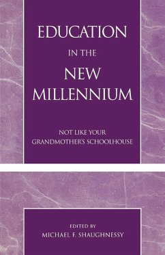 Education in the New Millennium