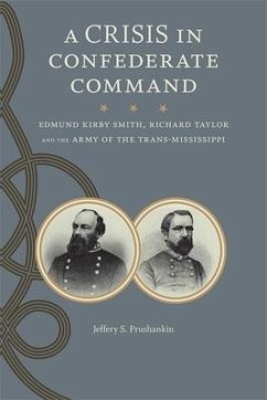 A Crisis in Confederate Command - Prushankin, Jeffery S