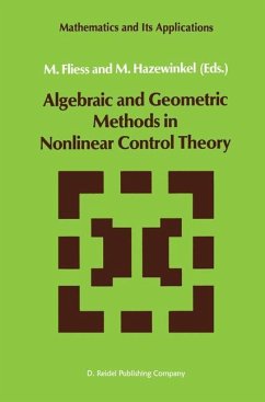 Algebraic and Geometric Methods in Nonlinear Control Theory - Fliess, M. / Hazewinkel, Michiel (Hgg.)