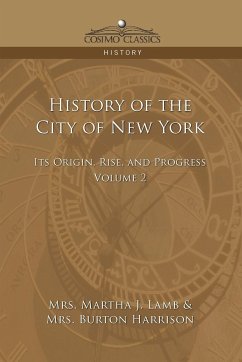 History of the City of New York - Lamb, Martha Joanna; Harrison, Burton