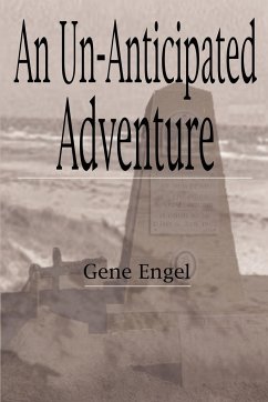 An Un-Anticipated Adventure - Engel, Gene