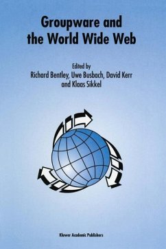 Groupware and the World Wide Web - Bentley, Richard / Busbach, Uwe / Kerr, David / Sikkel, Klaas (Hgg.)