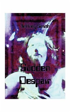 Sudden Despair - Smith, Jeffrey K.