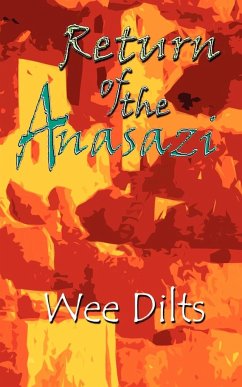 Return of the Anasazi - Dilts, Wee